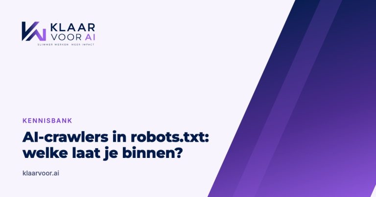AI-crawlers in robots.txt: welke laat je binnen? (Klaar Voor AI kennisbank)