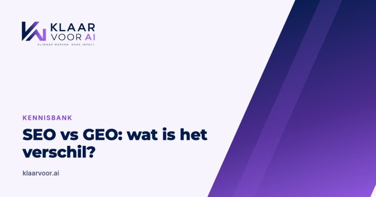 SEO vs GEO: wat is het verschil? (Klaar Voor AI kennisbank)