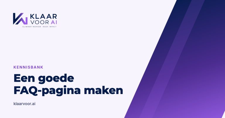 Een goede FAQ-pagina maken (Klaar Voor AI kennisbank)